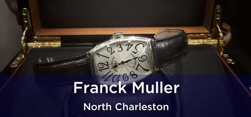 Franck Muller North Charleston